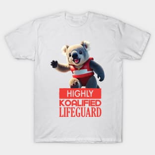 Just a Highly Koalified Lifeguard Koala 4 T-Shirt